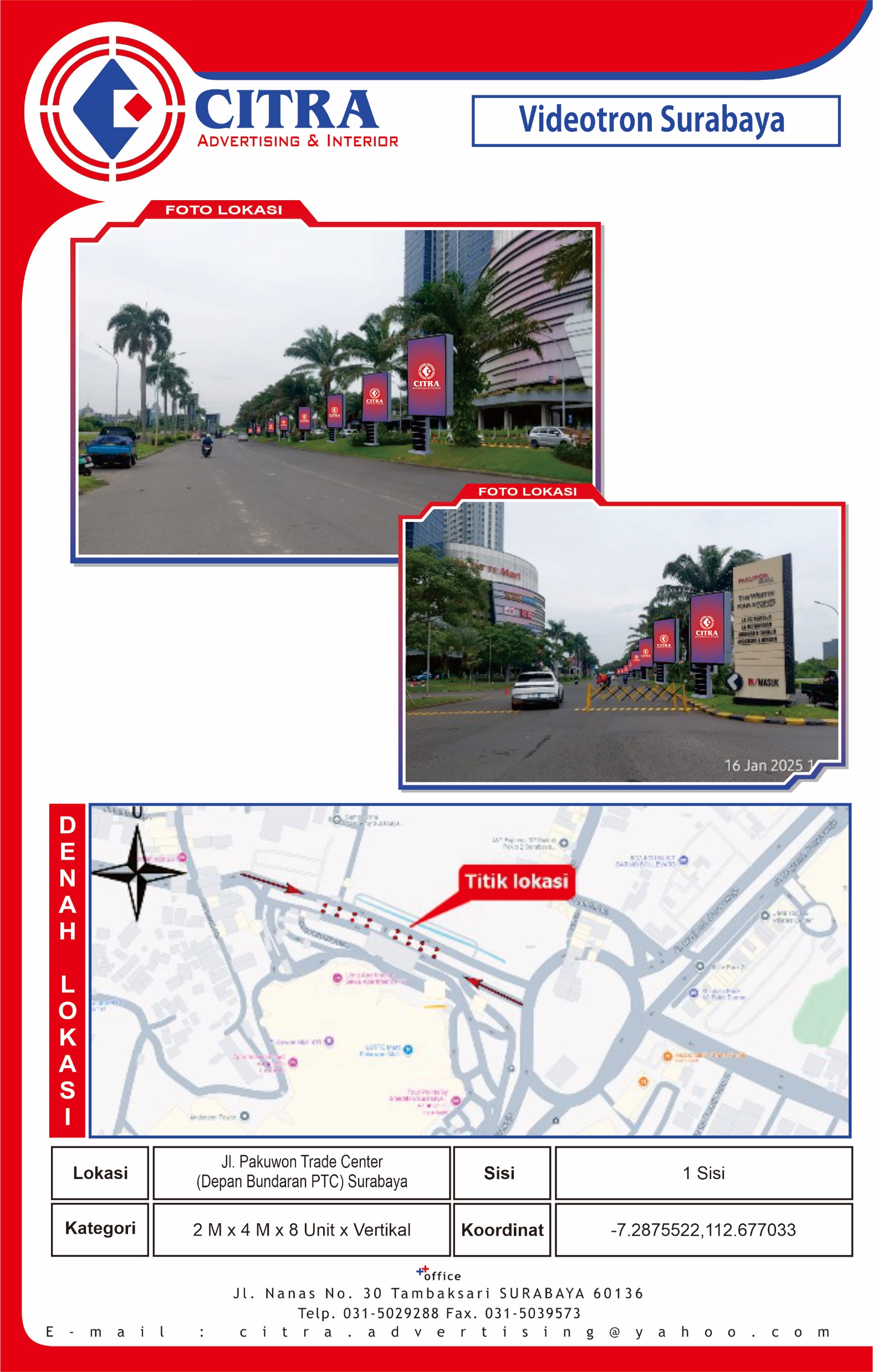 Jl. Pakuwon Trade Center ( Depan Bundaran PTC) Surabaya (Arah Masuk Menuju Pakuwon Mall)